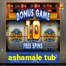 ashamale tub